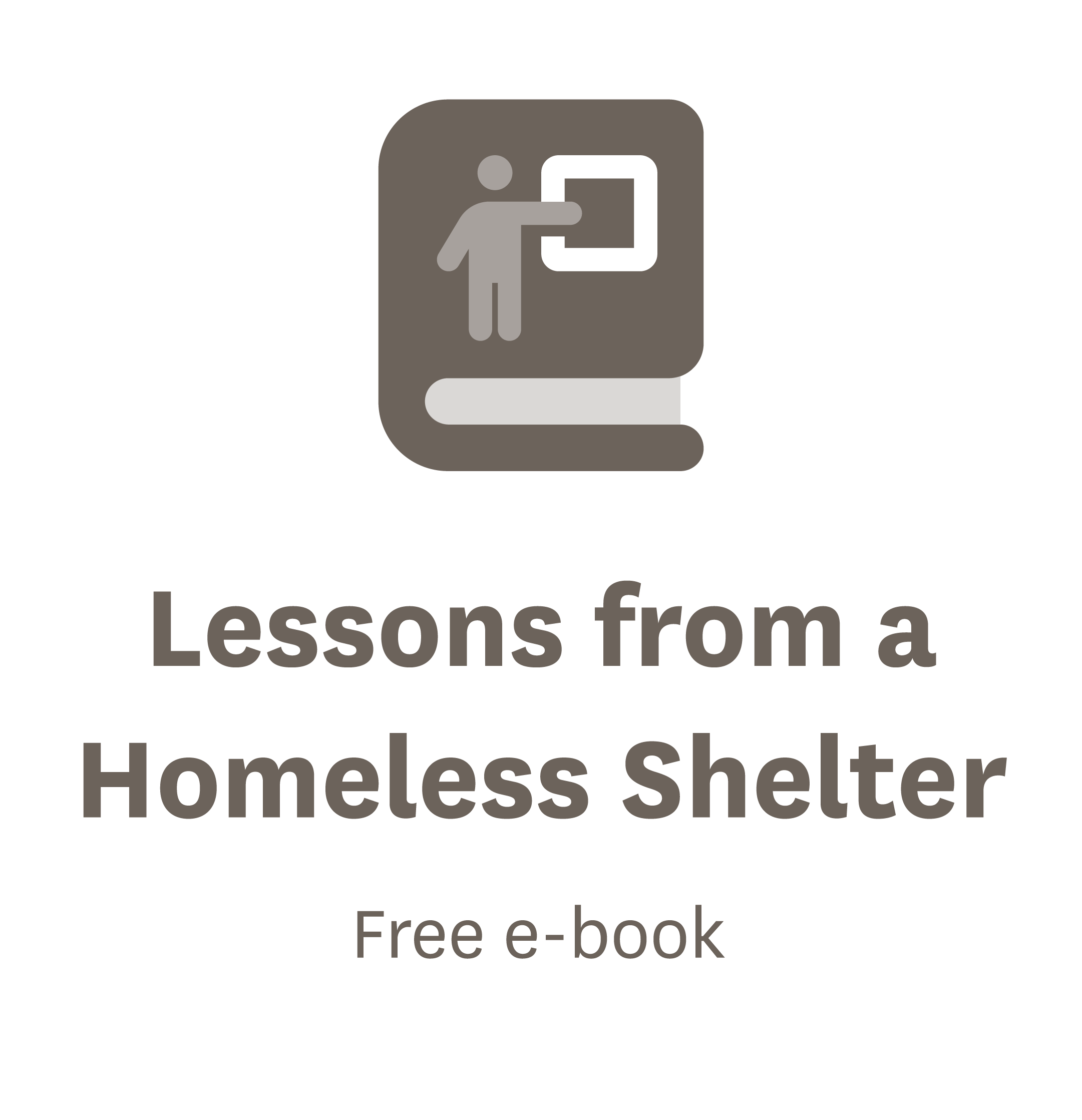 Free e-book - Lessons from a Homeless Shelter