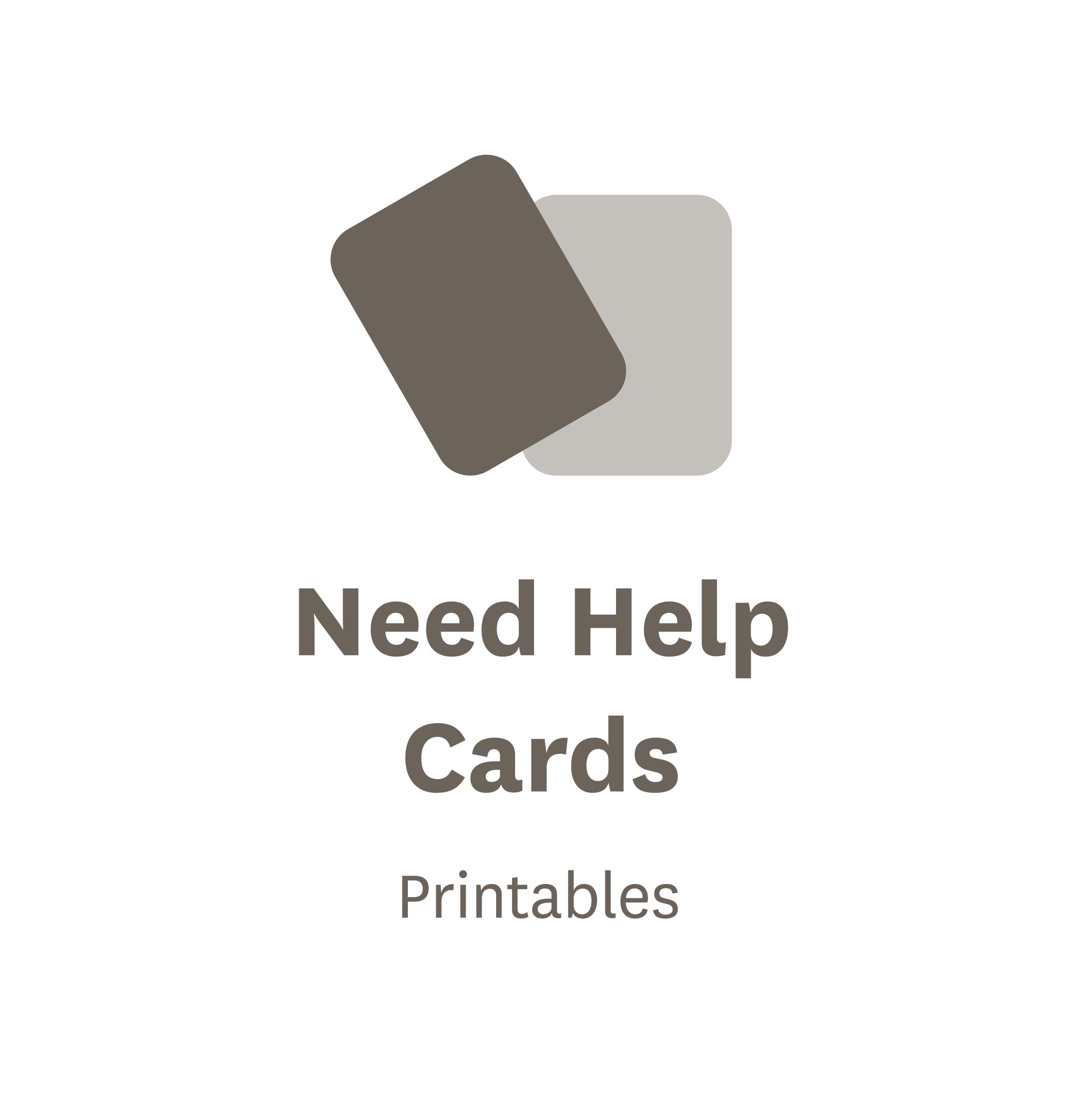 Printable Need Help Cards