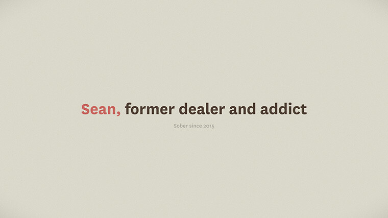 Sean, former dealer and addict, sober since 2015