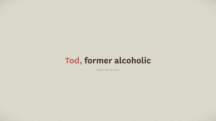 Tod, former alcoholic, sober since 2012